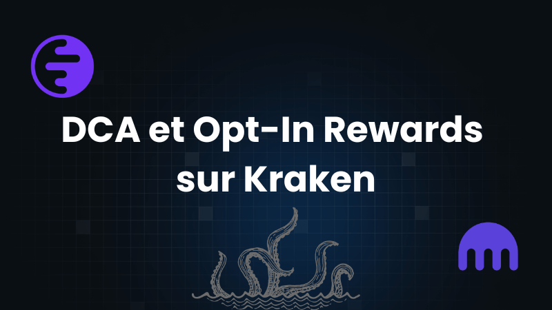 DCA et Opt-In Rewards sur Kraken