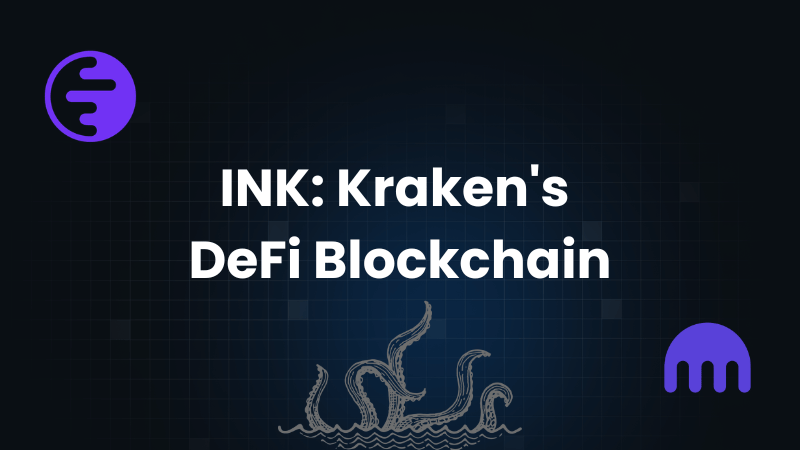 INK: Kraken's DeFi blockchain