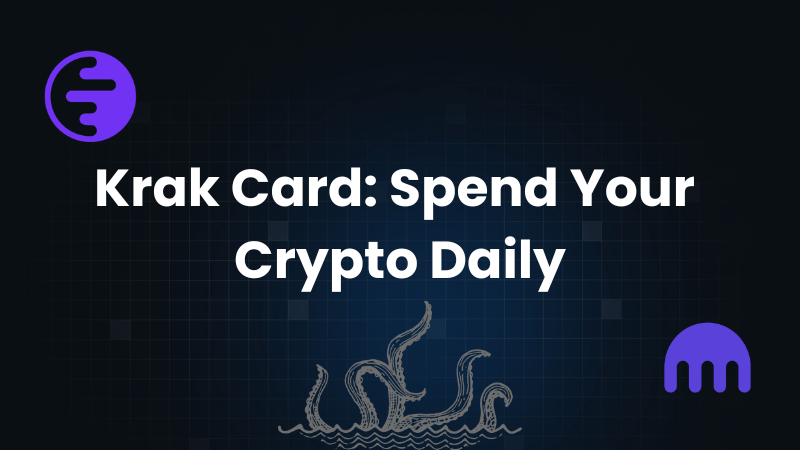 Krak Card: Spend Your Crypto Every Day