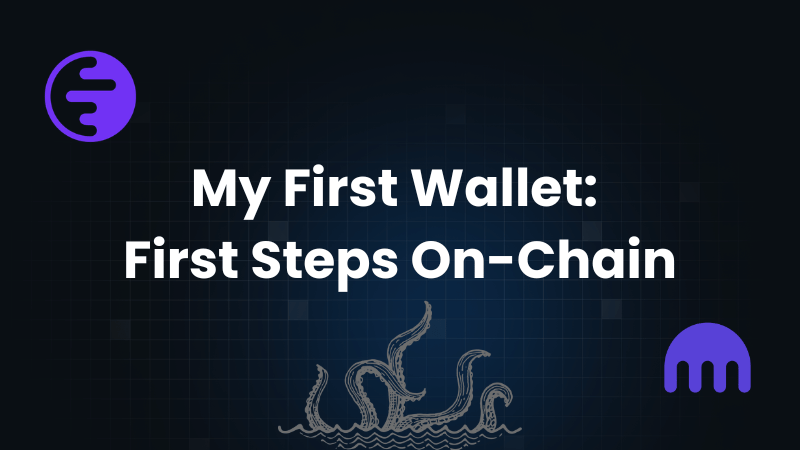 My First Wallet: First Steps on-chain